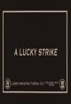 A Lucky Strike (S)