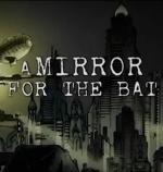 Un espejo para el murciélago 