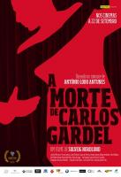 A Morte de Carlos Gardel  - Poster / Imagen Principal