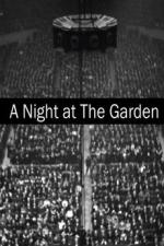 A Night at the Garden (C)