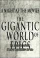 A Night at the Movies: The Gigantic World of Epics (TV)
