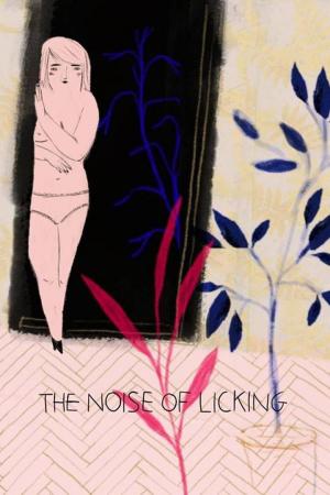 The Noise of Licking (S)