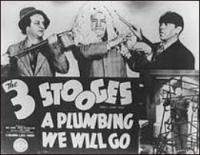 A Plumbing We Will Go (AKA The Three Stooges: A Plumbing We Will Go) (S) (TV) (C) - Poster / Imagen Principal