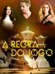 A Regra do Jogo (TV Series)