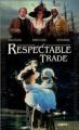 A Respectable Trade (TV Miniseries)