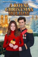 A Royal Christmas Holiday (TV) - Poster / Main Image
