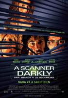 A Scanner Darkly (Una mirada a la oscuridad)  - Posters