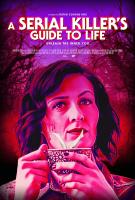 A Serial Killer's Guide to Life  - Poster / Main Image