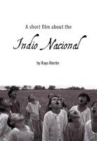 A Short Film About the Indio Nacional  - Poster / Main Image