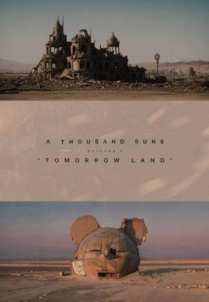 A Thousand Suns: Tomorrow Land (C)
