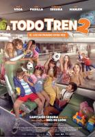 A todo tren 2: Sí, les ha pasado otra vez  - 