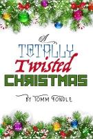 A Totally Twisted Christmas: A Tomm Fondle Christmas Special (C) - Poster / Imagen Principal