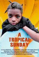 A Tropical Sunday (S) - Poster / Main Image