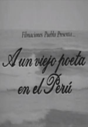 A un viejo poeta del Perú (S) (S)