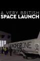 A Very British Space Launch (TV)