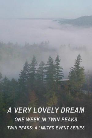 Un sueño realmente maravilloso: Una semana en Twin Peaks 