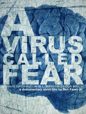 A Virus Called Fear (C)