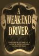 A Weakend Driver (C)