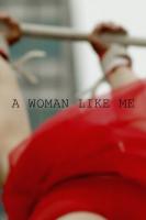 A Woman Like Me  - Poster / Imagen Principal