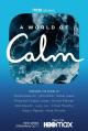 A World of Calm (Serie de TV)