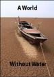 A World Without Water (TV)
