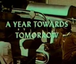 A Year Towards Tomorrow (AKA A Year Toward Tomorrow) 