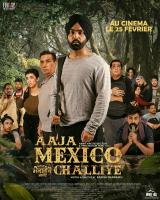 Aaja Mexico Challiye  - Posters