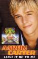 Aaron Carter: Leave It Up to Me (Vídeo musical)