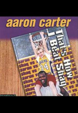 Aaron Carter: That's How I Beat Shaq (Music Video)