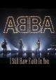 ABBA: I Still Have Faith In You (Vídeo musical)
