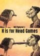 H is for Head Games (S)
