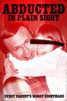 Abducted in Plain Sight  - Poster / Imagen Principal