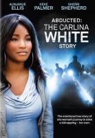 Abducted: The Carlina White Story (TV) - Poster / Main Image