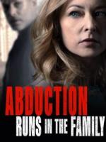 Abduction Runs in the Family (TV) - Poster / Main Image