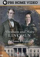 Abraham and Mary Lincoln: A House Divided (American Experience) (Miniserie de TV) - Poster / Imagen Principal