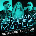Abraham Mateo feat. Yandel and Jennifer Lopez: Se acabó el amor (Music Video)