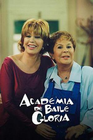 Academia de baile Gloria (TV Series)