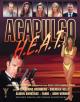 Acapulco H.E.A.T. (AKA Acapulco Heat) (TV Series) (Serie de TV)