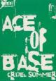 Ace of Base: Cruel Summer (European Version) (Vídeo musical)