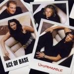 Ace of Base: Unspeakable (Music Video)