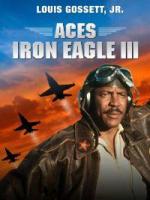 Aces: Iron Eagle III  - Posters