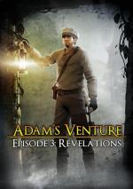 Adam's Venture Episode 3: Revelations 