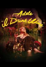 Adele: I Drink Wine (Vídeo musical)