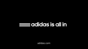 Adidas: Adidas Is All In (C)