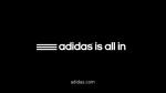 Adidas: Adidas Is All In (S)