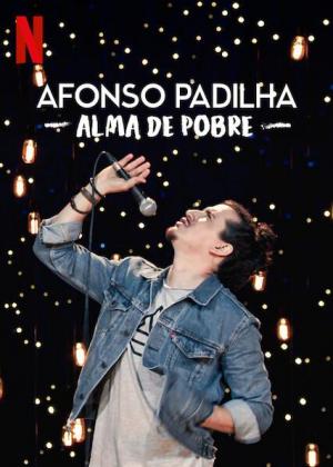 Afonso Padilha: Alma de pobre (TV)