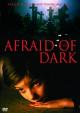 Afraid of the Dark 
