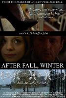 After Fall, Winter  - Poster / Main Image