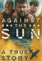Against the Sun  - Posters