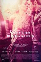 Ain't Them Bodies Saints  - Posters